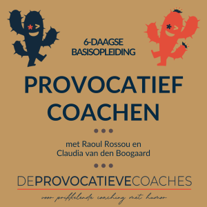 Basisopleiding Provocatief Coachen 2026 door Raoul Rossou en Claudia van den Boogaard (de Provocatief coach)